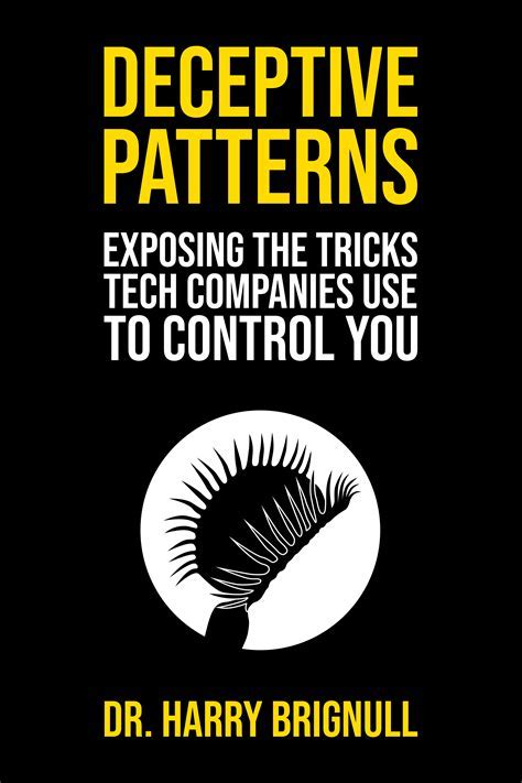 Harry Brignull: Deceptive Patterns: Exposing the Tricks Tech Companies Use to Control You (EBook, 2023)