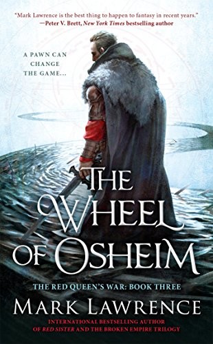 Mark Lawrence: The Wheel of Osheim (Paperback, 2017, Ace)