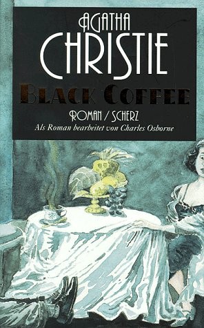 Agatha Christie, Charles Osborne: Black Coffee. (Hardcover, Scherz)