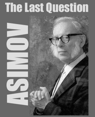 Isaac Asimov, Bob E. Flick, Jim Gallant: The Last Question (AudiobookFormat, 2007, Ziggurat Productions)
