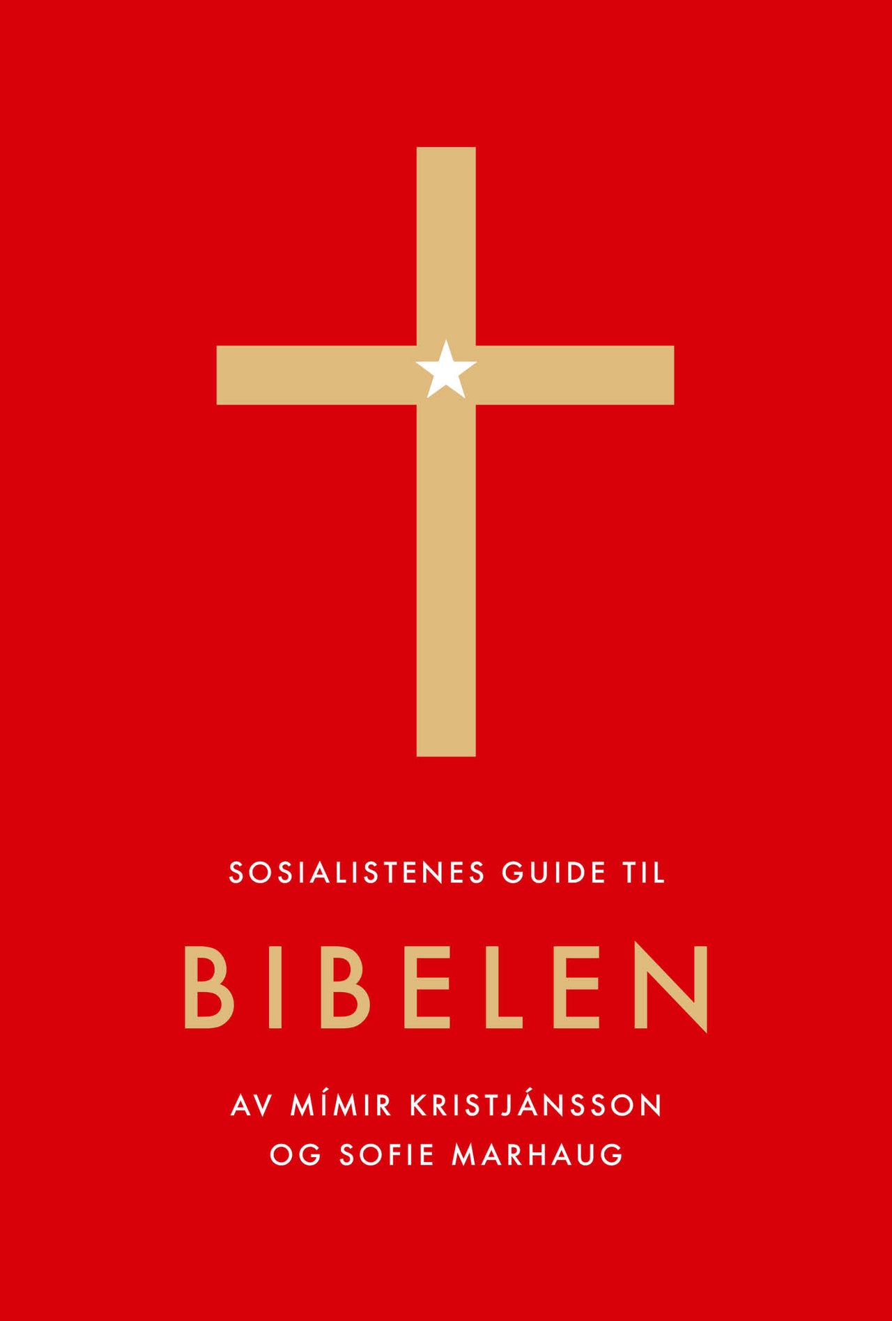 Mímir Kristjánsson, Sofie Marhaug: Sosialistenes guide til Bibelen (2026, Manifest forlag)