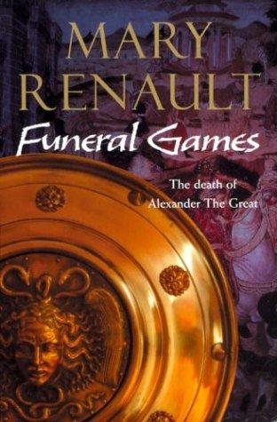 Mary Renault: Funeral games (Paperback, 2003, Arrow)