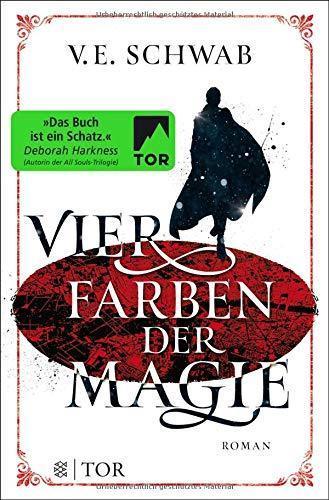 V. E. Schwab: Vier Farben der Magie (German language, 2017)