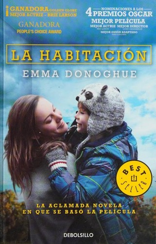 Emma Donoghue: La habitación (Paperback, Spanish language, 2016, Debolsillo)