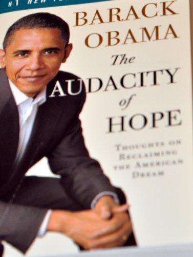 Barack Obama: The Audacity of Hope : Thoughts on Reclaiming the American Dream (2006)