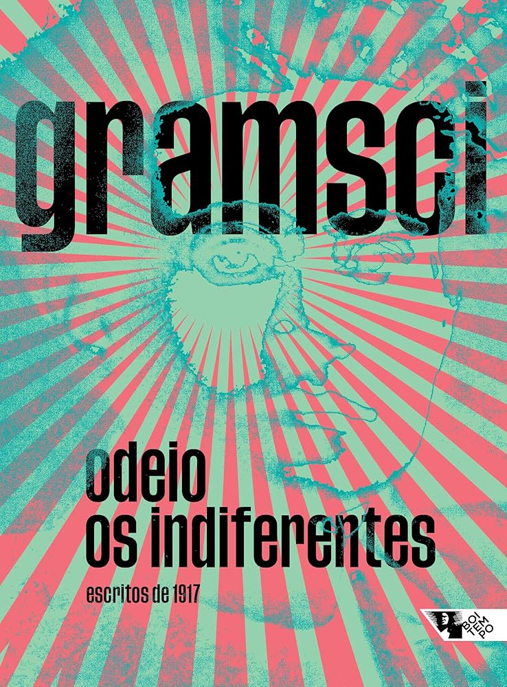 Antonio Gramsci: Odeio os indiferentes (Paperback, português language, 2020, Boitempo Editorial)