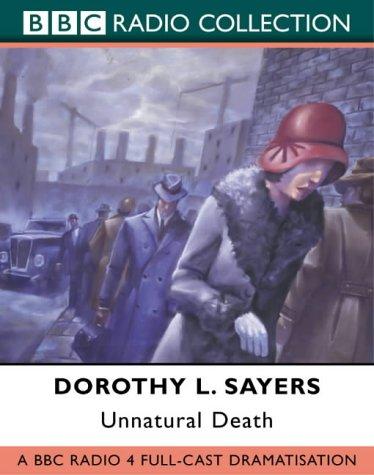 Dorothy L. Sayers: Unnatural Death (BBC Radio Collection) (AudiobookFormat, BBC Audiobooks, BBC Audiobooks Ltd)