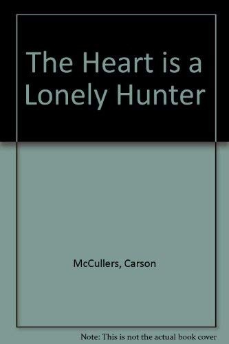 Carson McCullers: The heart is a lonely hunter (1986, Hutchinson, Houghton Mifflin)