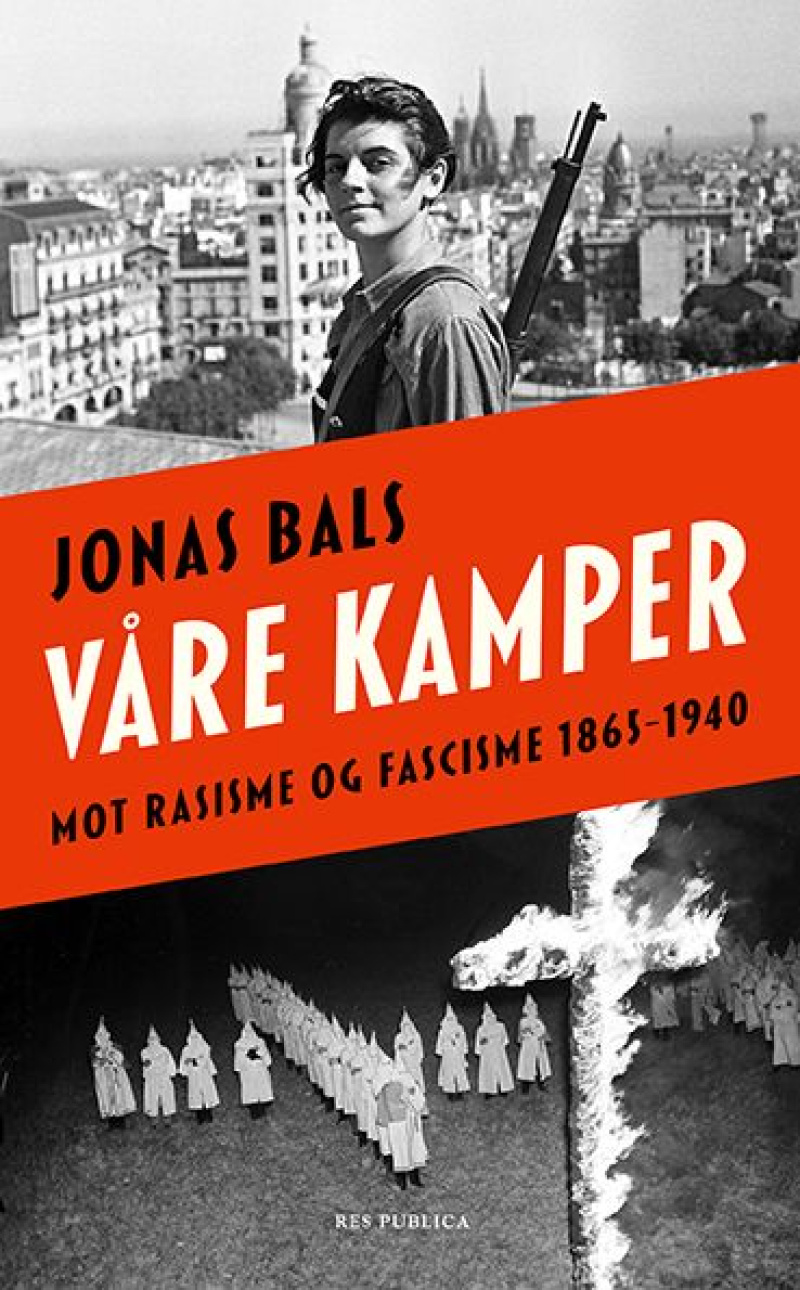 Jonas Bals: Våre kamper (Hardcover, Norsk bokmål language, Res Publica)