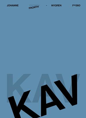 Johanne Fronth-Nygren: KAV (Hardcover, Bokmål language, 2025, Flamme forlag)