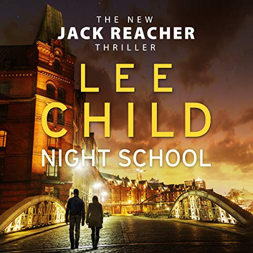 Lee Child, Kerry Shale: Night School (AudiobookFormat, Audiobooks)