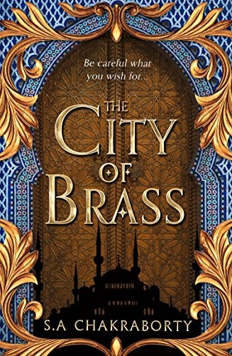 S. A. Chakraborty: THE CITY OF BRASS [Paperback] S. A. Chakraborty (Paperback, Harper Voyager)