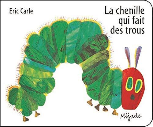 Eric Carle: La chenille qui fait des trous (French language, 2004)