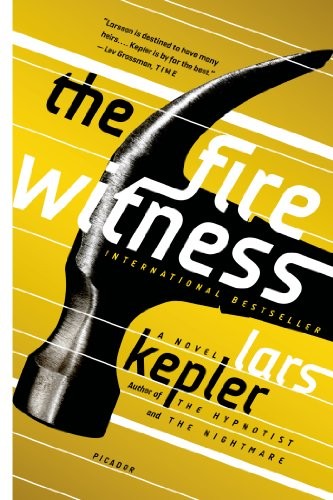 Laura A. Wideburg, Lars Kepler: The Fire Witness (Paperback, 2014, Picador)