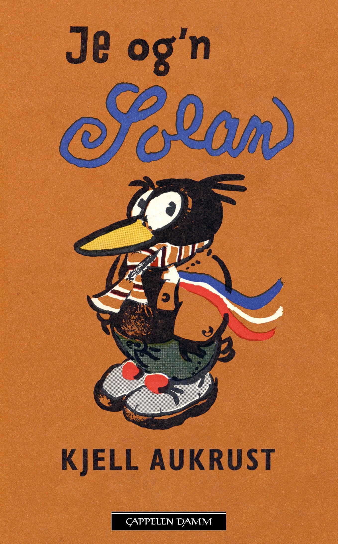 Kjell Aukrust: Je og'n Solan (Hardcover, Norwegian language, 2026, Cappelen Damm)
