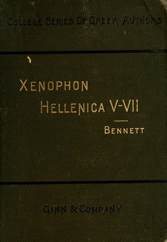 Xenophon: Hellenica, books V-VII (1892, Ginn & company)