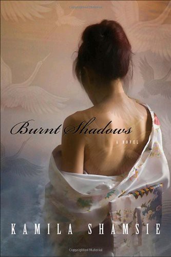 Kamila Shamsie: Burnt Shadows (Hardcover, Bond Street Books)