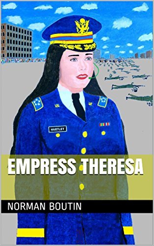 Norman Boutin: Empress Theresa (EBook, 2016, Amazon Kindle Direct Publishing)
