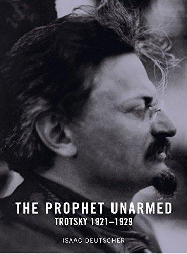 Isaac Deutscher: The Prophet Unarmed (2003, Verso Books)