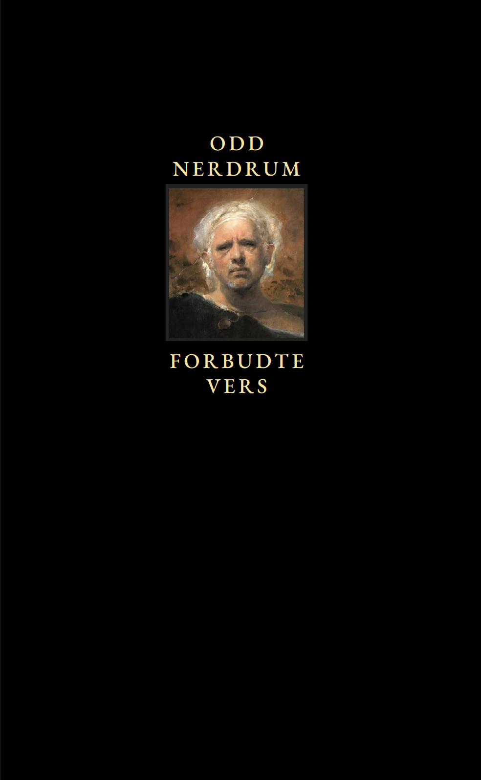 Odd Nerdrum: Forbudte vers (Hardcover, Bokmål language, 2025, Sivilisasjonen)