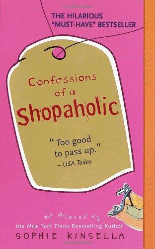 Sophie Kinsella: Confessions of a Shopaholic (Shopaholic, #1) (2003, Dell)