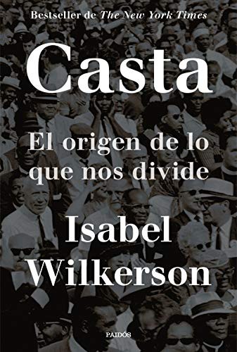 Isabel Wilkerson, Antonio Francisco Rodríguez Esteban: Casta (Paperback, Spanish language, Ediciones Paidós)