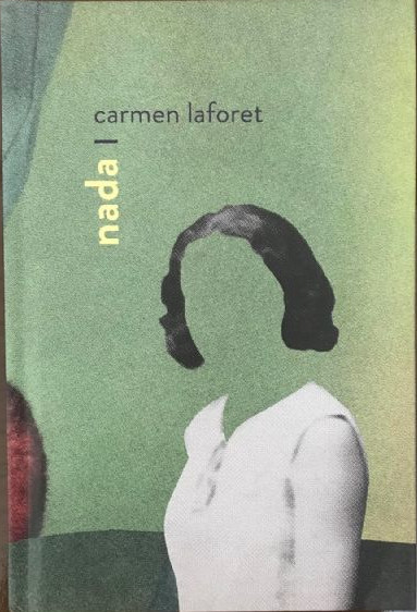 Carmen Laforet: Nada (Hardcover, espanhol language, 2018, Alfaguara)
