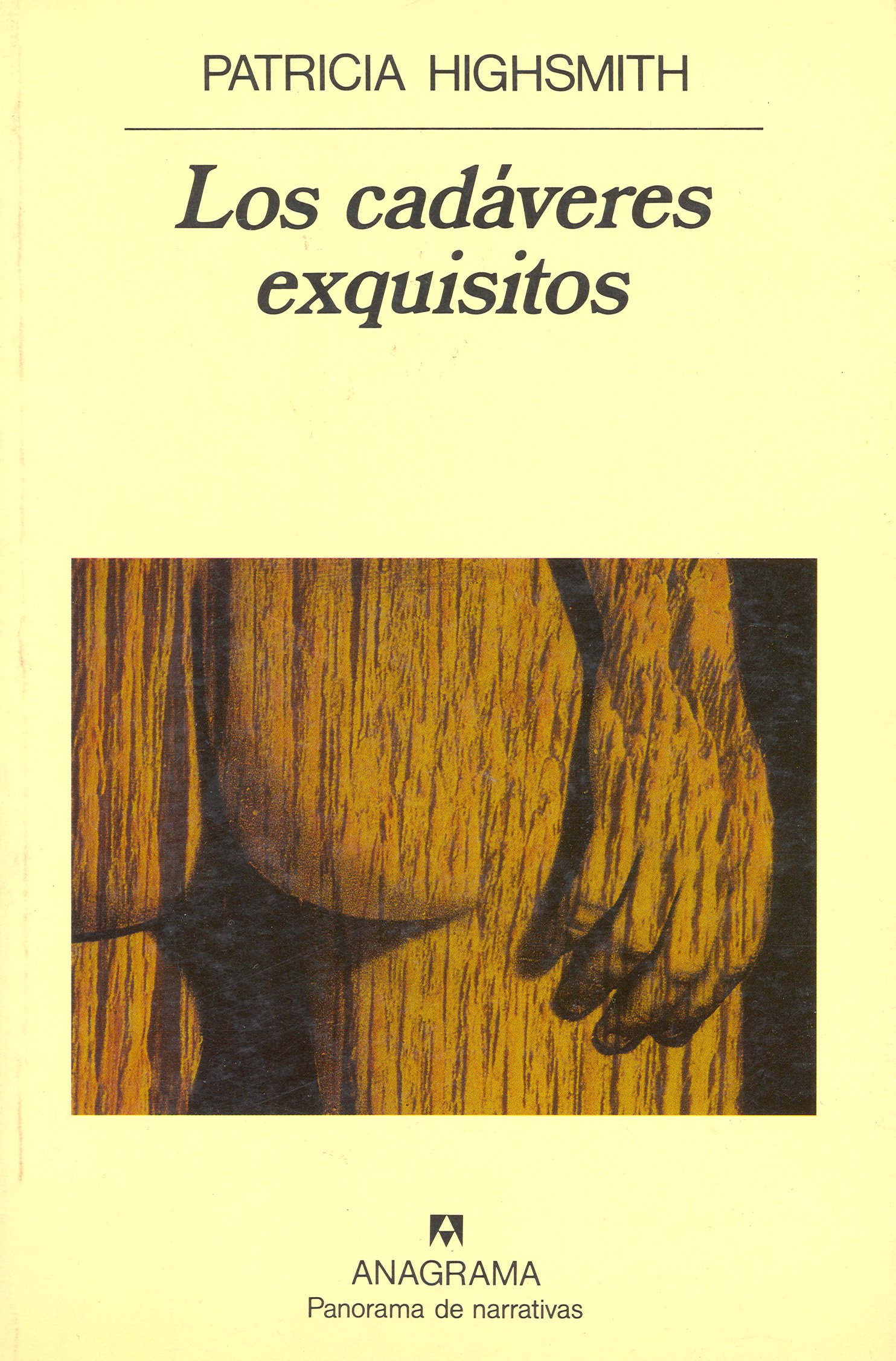 Patricia Highsmith: Los cadáveres exquisitos (Spanish language)