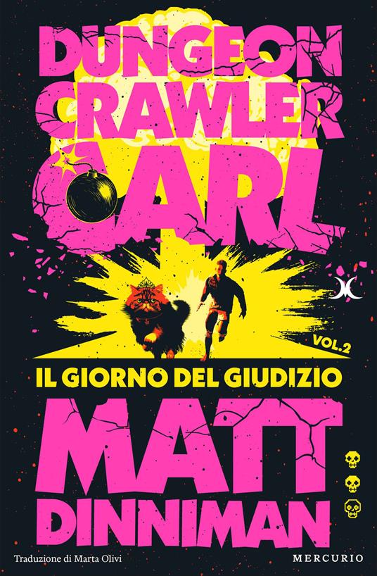 Matt Dinniman: Dungeon Crawler Carl. Vol. II: Il giorno del giudizio (Mercurio)