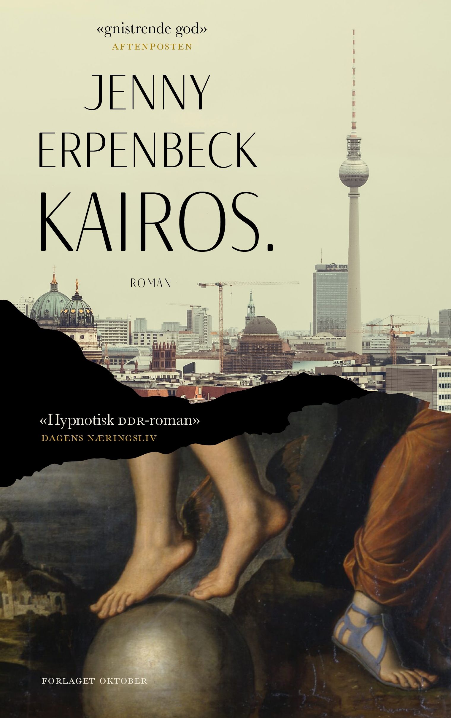 Jenny Erpenbeck: Kairos (Hardcover, norsk language, 2022, Forlaget Oktober)